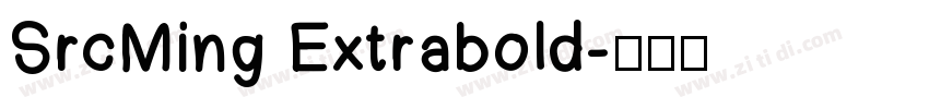 SrcMing Extrabold字体转换
